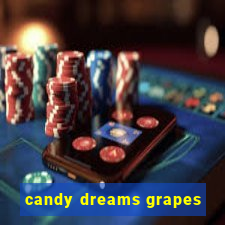 candy dreams grapes